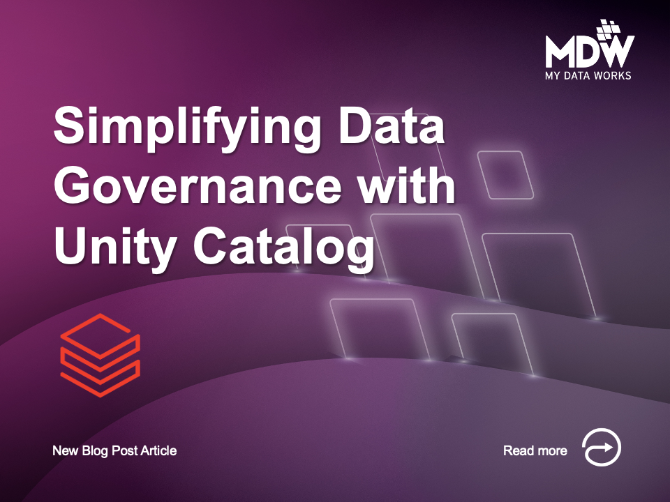 Simplifying Data Governance with Unity Catalog